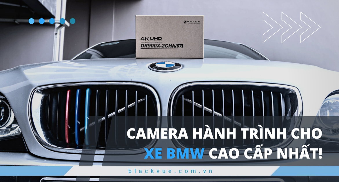 Camera hành trình cho xe BMW cao cấp nhất!
